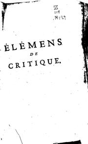 Cover of: Elémens de critique: ou, Recherches des différentes causes de l'altération ...