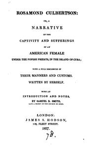 Cover of: Rosamond Culbertson: Or, A Narrative of the Captivity and Sufferings of an American Female Under ..
