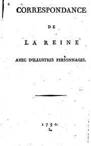 Cover of: Correspondance de la reine avec d'illustres personnages