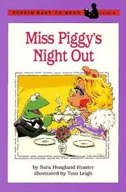 Cover of: Miss Piggy's Night Out by Sara Hoagland Hunter, Sara Hoagland Hunter