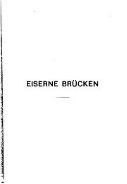 Cover of: Eiserne Brücken: Ein Lehr- und Nachschlagebuch für Studierende und Konstrukteure