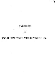 Cover of: Tabellen der Kohlenstoff-verbindungen nach deren empirischer Zusammensetzung by Max Moritz Richter