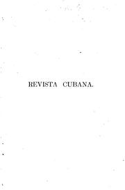 Cover of: Revista cubana: Periódico mensual de Ciencias Filosofía, Literatura y Bellas Artes