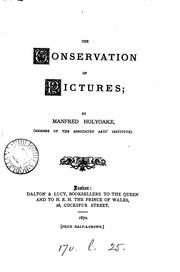 Cover of: The conservation of pictures | Manfred Holyoake