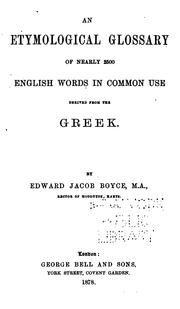 Cover of: Etymological Glossary of Nearly 2500 English Words in Common Use ..