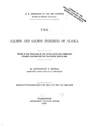 Cover of: The Salmon and Salmon Fisheries of Alaska: Report of the Operations of the ...