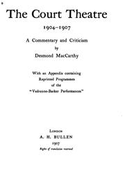 Cover of: The Court Theatre 1904-1907: A Commentary and Criticism