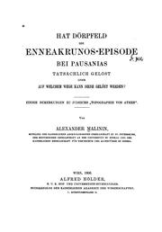 Cover of: Hat Dörpfeld die Enneakrunos-episode bei Pausanias tatsächlich gelöst oder auf welchem Wege kann ...