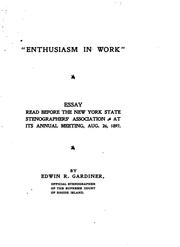 Cover of: "Enthusiasm in Work.": Essay Read Before the New York State Stenographers' Association at Its ...