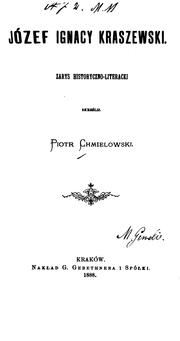 Cover of: Józef Ignacy Kraszewski: zarys historyczno-literacki