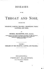 Cover of: Diseases of the Throat and Nose: Including the Pharynx, Larynx, Trachea ...