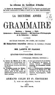 Cover of: La deuxième année de grammaire ...: à l'usage des écoles primaires, des lycées, des collèges. 80 ...