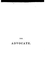 Cover of: The Advocate: His Training, Practice, Rights and Duties