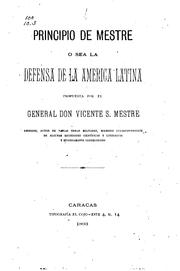 Cover of: Principio de Mestre, o sea, la defensa de la América Latina