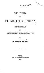 Cover of: Studien zur aelfricschen Syntax: Ein Beitrag zur altenglischen Grammatik by Bernhard Schrader