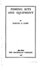 Cover of: Fishing Kits and Equipment by Samuel Granger Camp, Samuel Granger Camp