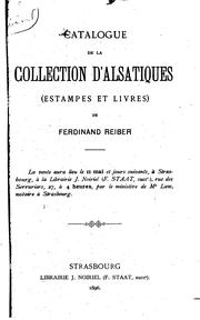 Cover of: Catalogue de la collection d'alsatiques (estampes et livres) de Ferdinand Reiber: La vente ...