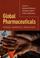 Cover of: Global pharmaceuticals
