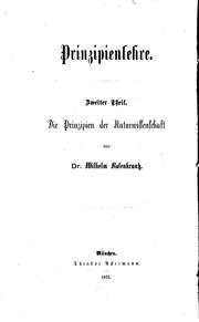 Cover of: Die Prinzipien der Naturwissenschaft by Wilhelm Rosenkrantz, Wilhelm Rosenkrantz