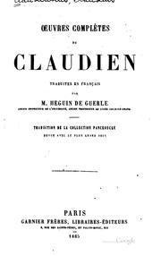 Cover of: Oeuvres complètes de Claudien, tr. en français par M. Héguin de Guerle ... by Claudius Claudianus