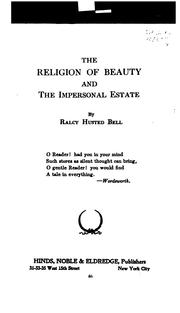Cover of: The Religion of Beauty and the Impersonal Estate by Ralcy Husted Bell