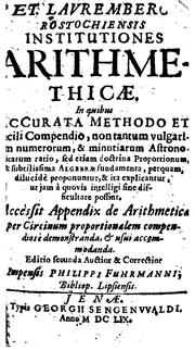 Cover of: Pet. Lavrembergii Rostochiensis Institutiones arithmeticae: In quibus accurata methodo et facili ...