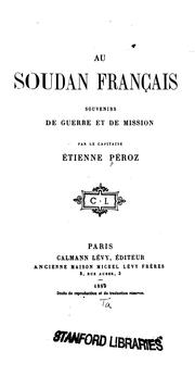 Cover of: Au Soudan français: souvenirs de guerre et de mission