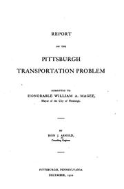 Cover of: Report on the Pittsburgh Transportation Problem: Submitted to the Honorable ...