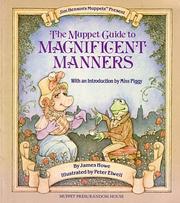 Cover of: Muppet Guide to Magnificent Manners | James Howe