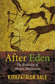 Cover of: After Eden: The Evolution of Human Domination
