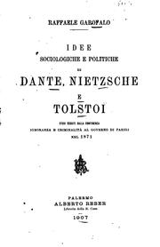 Cover of: Idee sociologiche e politiche de Dante, Nietzsche e Tolstoi: studi seguiti dalla Conferenze ...