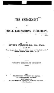 Cover of: The Management of Small Engineering Workshops by Arthur Henry Barker