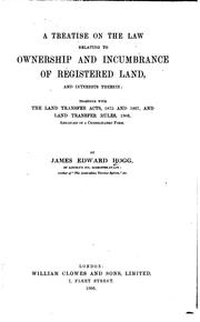 Cover of: A Treatise on the Law Relating to Ownership and Incumbrance of Registered Land: And Interests ...