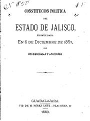 Cover of: Constitución Política del Estado de Jalisco: Promulgada en 6 de diciembre de ...