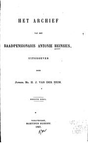 Cover of: Het archief van den raadpensionaris Antonie Heinsius by Anthonie Heinsius