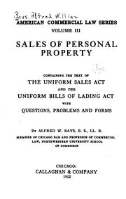 Cover of: Sales of Personal Property: Containing the Text of the Uniform Sales Act and the Uniform Bills ...
