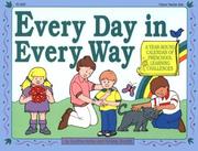 Cover of: Every Day in Every Way: A Year-Round Calendar of Preschool Learning Challenges