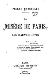 La misère de Paris: les mauvais gites by Pierre Mazerolle