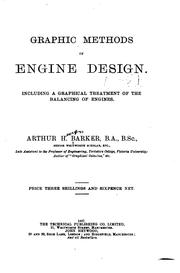 Cover of: Graphic Methods of Engine Design: Including a Graphical Treatment of the Balancing Engines