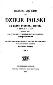 Cover of: Bezkrólewia ksiąg ośmioro czyli Dzieje Polski od zgonu Zygmunta Augusta r ...