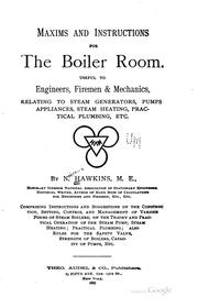 Cover of: Maxims and Instructions for the Boiler Room: Useful to Engineers, Firement ...