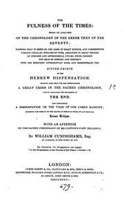 Cover of: The fulness of the times, with an introductory dissertation. [With] by William Cuninghame