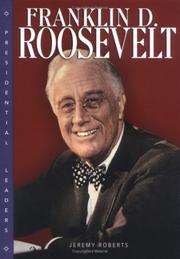 Cover of: Franklin D. Roosevelt by Jeremy Roberts