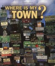 Cover of: Where is my town? by Nelson, Robin