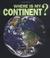 Cover of: Where Is My Continent? (First Step Nonfiction)
