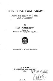 Cover of: The Phantom Army: Being the Story of a Man and a Mystery by Sir Max Pemberton