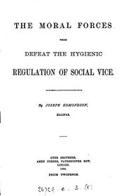 Cover of: The moral forces which defeat the hygienic regulation of social vice