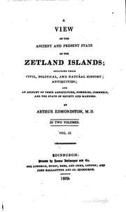 Cover of: A view of the ancient and present state of the Zetland islands by Arthur Edmondston