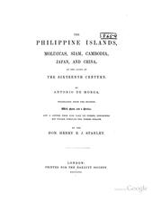 Cover of: The Philippine Islands, Moluccas, Siam, Cambodia, Japan, and China, at the Close of the ... by Antonio De Morga