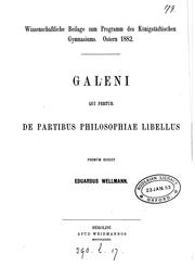 Cover of: Galeni qui fertur de partibus philosophiae libellus, ed. E. Wellmann by Galen